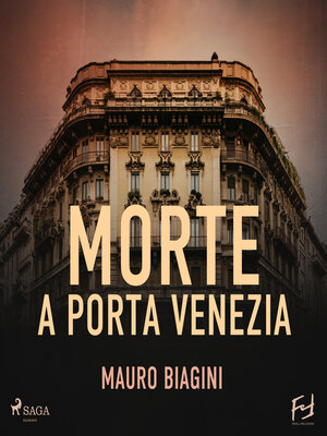 cover image of Morte a Porta Venezia. La magliaia Delia indaga in una Milano deserta